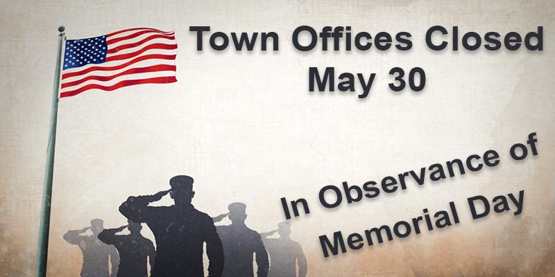 Town Offices Closed - Memorial Day